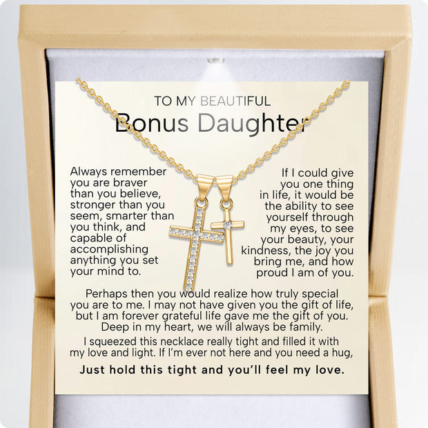To My Bonus Daughter Cross Necklace  With Heartfelt Message - Unique Jewelry For Bonus Daughter - Love and Light