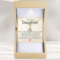 To My Bonus Daughter Necklace  With Heartfelt Message - Unique Jewelry For Bonus Daughter - We Are Family