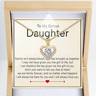 To My Bonus Daughter Heart Necklace  With Heartfelt Message - Unique Jewelry For Bonus Daughter - We Are Family