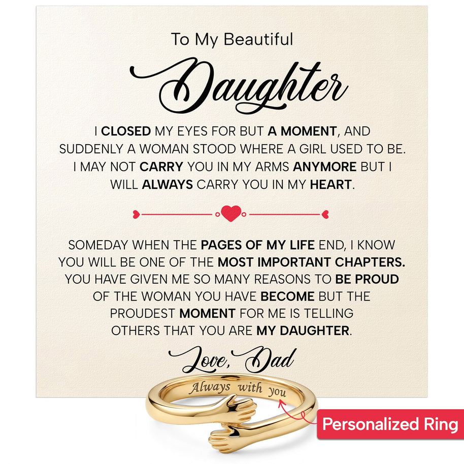 To My Daughter With Heartfelt Message - Engraved Hug Ring For Daughter From Dad - Pages Of My Life