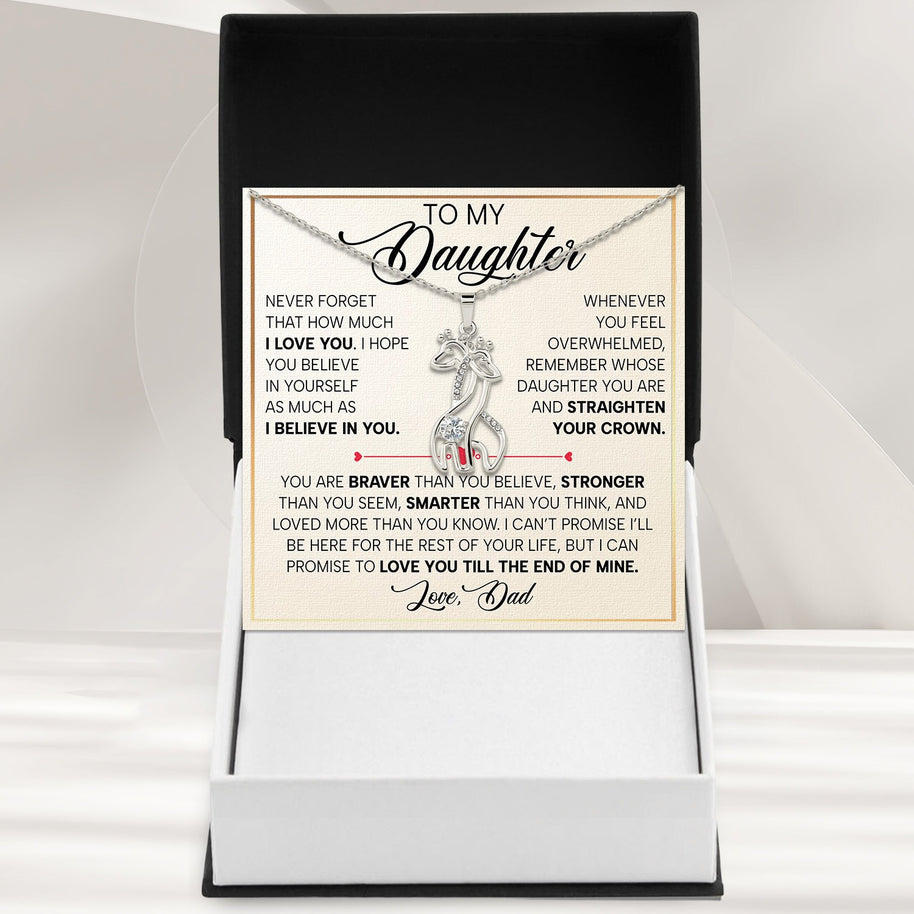 To My Daughter With Heartfelt Message - Giraffe Necklace For Daughter From Dad - Straighten Your Crown