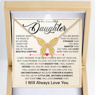 To My Daughter With Heartfelt Message - Butterfly Necklace For Daughter - Always In Mine