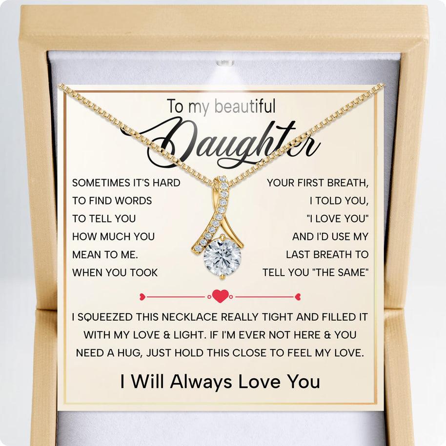 To My Daughter Necklace With Heartfelt Message - Unique Jewelry For Daughter - Always in Mine