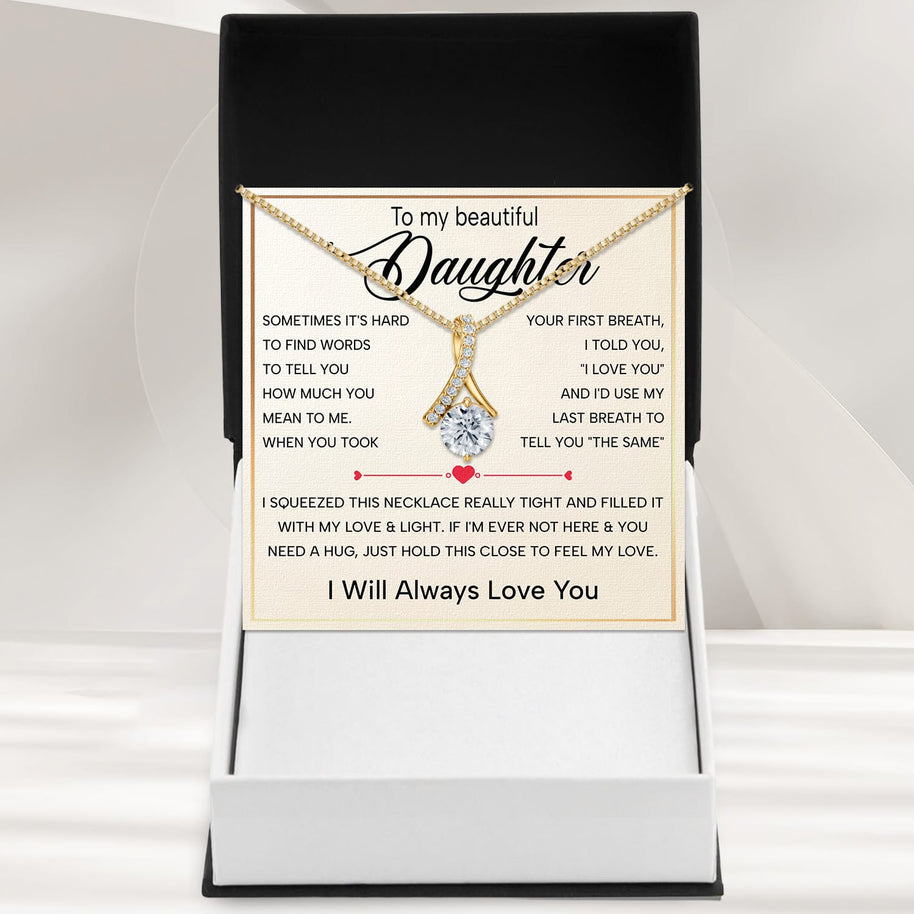 To My Daughter Necklace With Heartfelt Message - Unique Jewelry For Daughter - Always in Mine