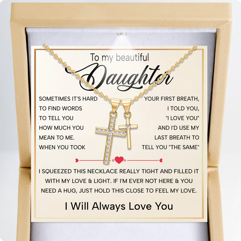 To My Daughter Cross Necklace With Heartfelt Message - Unique Jewelry For Daughter - Always in Mine