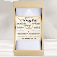 To My Daughter Necklace With Heartfelt Message - Unique Jewelry For Daughter - Always in Mine