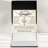 To My Daughter Heart Necklace With Heartfelt Message - Unique Jewelry For Daughter - Always in Mine