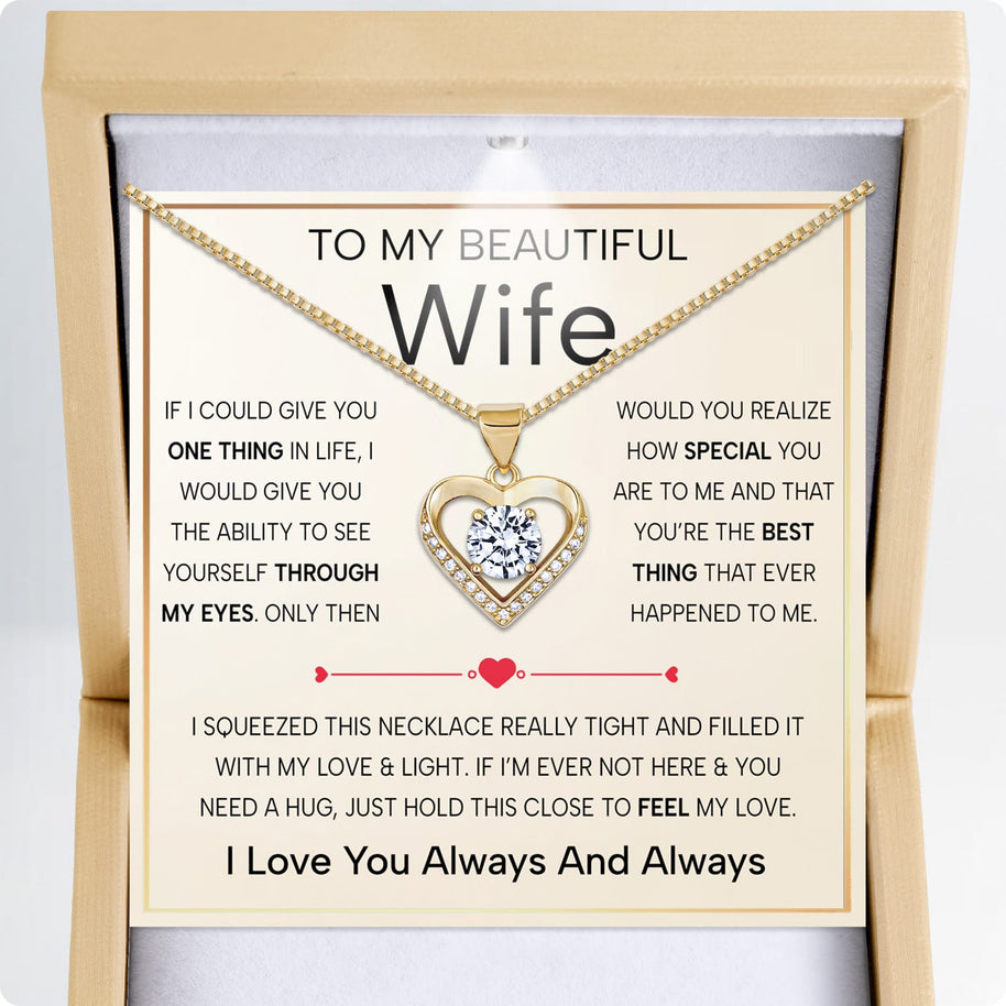 Wife Heart Necklace With Heartfelt Message - Unique Jewelry For Wife - Through My Eyes