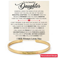 To My Daughter With Heartfelt Message - Engraved Cuff Bangle For Daughter - Always In Mine