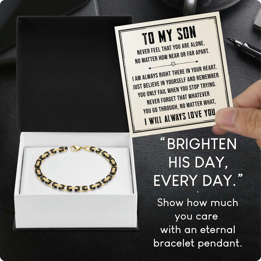 To My Son Bracelet With Heartfelt Message - Byzantine Chain Bracelet For Men - Always Right There