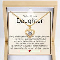 To My Bonus Daughter Heart Necklace  With Heartfelt Message - Unique Jewelry For Bonus Daughter - We Are Family