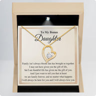 To My Bonus Daughter Necklace With Message Card - Family Isn't Always Blood