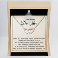 To My Bonus Daughter Necklace With Message Card - Family Isn't Always Blood