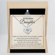 To My Bonus Daughter Necklace With Message Card - Family Isn't Always Blood