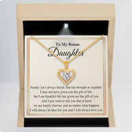 To My Bonus Daughter Necklace With Message Card - Family Isn't Always Blood