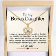 To My Bonus Daughter Heart Necklace  With Heartfelt Message - Unique Jewelry For Bonus Daughter - Always Love You
