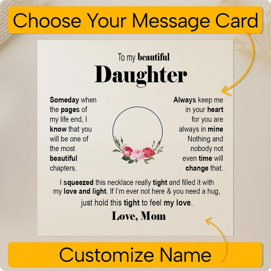 To My Daughter Necklace From Mom With Message Card - Filled with Love & Light