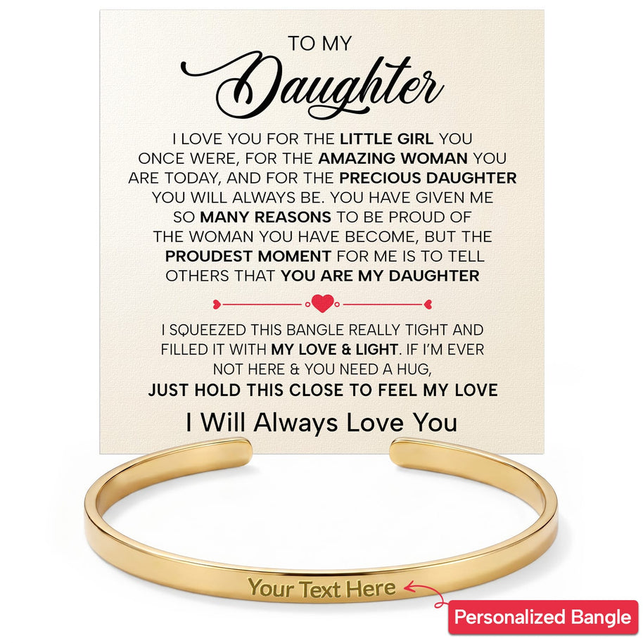To My Daughter With Heartfelt Message - Engraved Cuff Bangle For Daughter - Precious Daughter