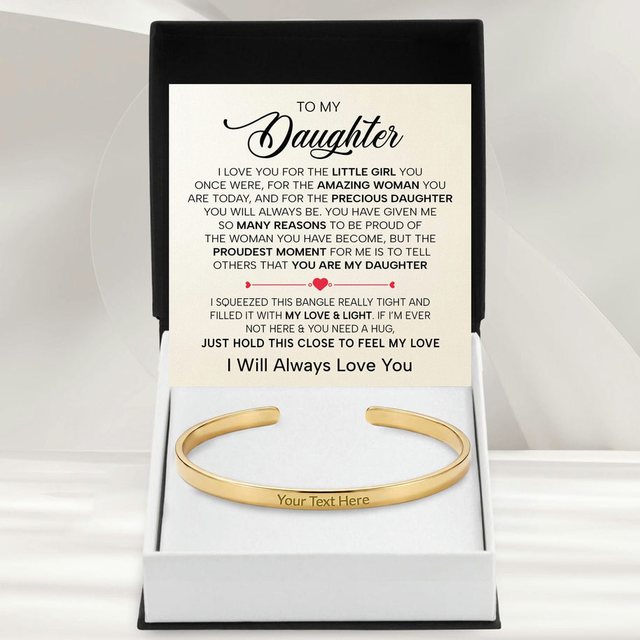 To My Daughter With Heartfelt Message - Engraved Cuff Bangle For Daughter - Precious Daughter