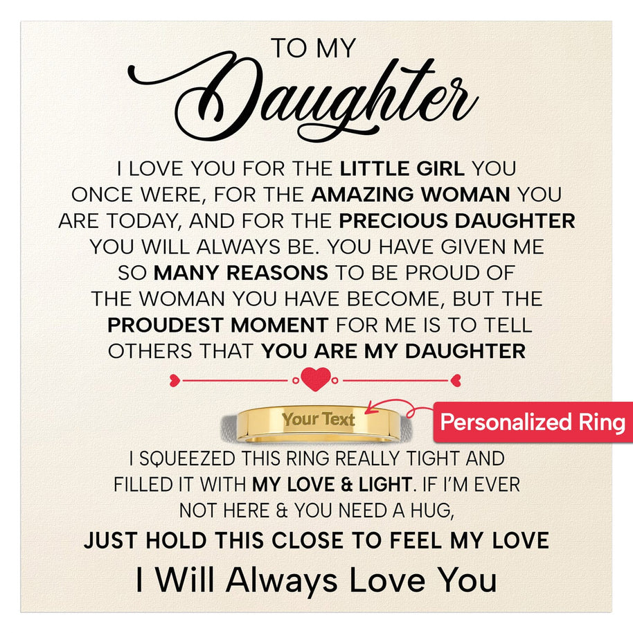 To My Daughter With Heartfelt Message - Engraved Ring For Daughter - Precious Daughter