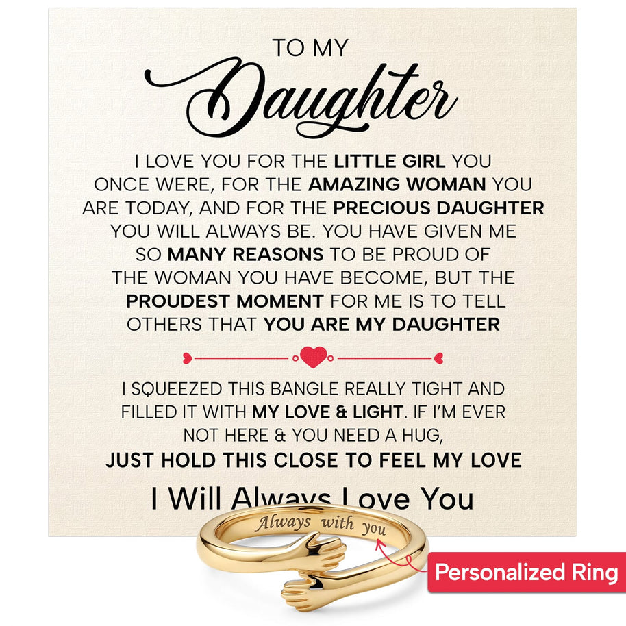 To My Daughter With Heartfelt Message - Engraved Hug Ring For Daughter -  Precious Daughter