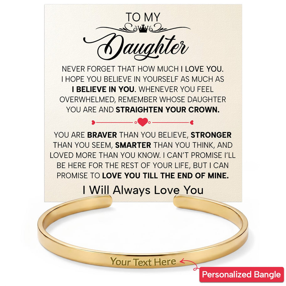 To My Daughter With Heartfelt Message - Engraved Cuff Bangle For Daughter - Straighten Your Crown