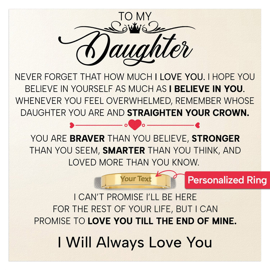 To My Daughter With Heartfelt Message - Engraved Ring For Daughter - Straighten Your Crown