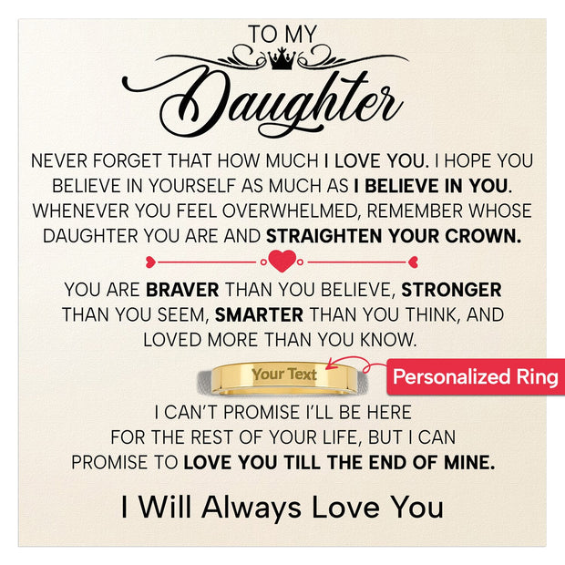 To My Daughter With Heartfelt Message - Engraved Ring For Daughter - Straighten Your Crown