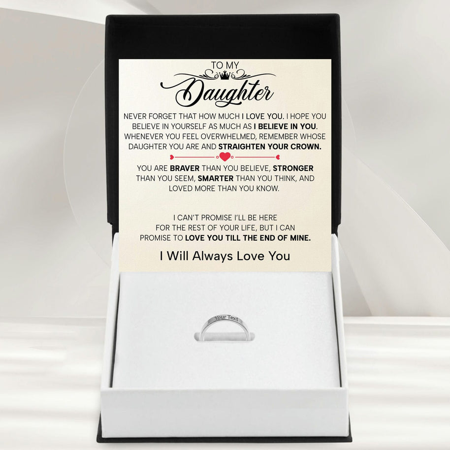 To My Daughter With Heartfelt Message - Engraved Ring For Daughter - Straighten Your Crown