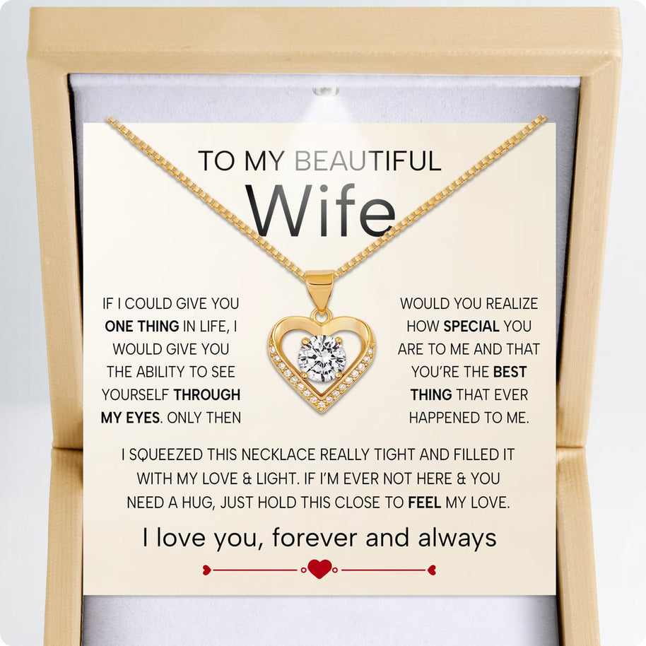 Wife Heart Necklace With Heartfelt Message - Unique Jewelry For Wife - Through My Eyes